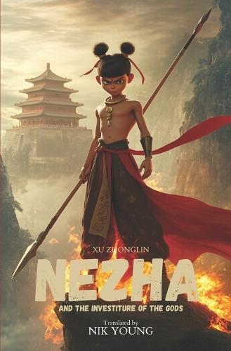 Nezha and the Investiture of the Gods: Book 1