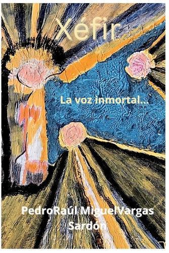 xéfir: la voz inmortal