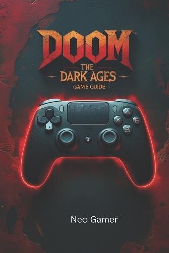 Doom: The Dark Ages Game Guide