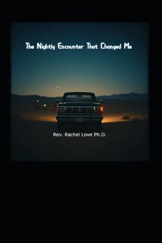 The Nightly Encounter That Changed Me