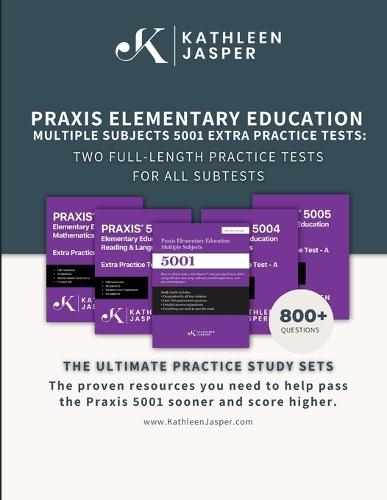 Praxis 5001 Extra Practice Tests: Two Full-Length Practice Tests For All Subtests