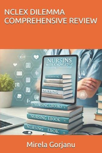 NCLEX Dilemma Comprehensive Review
