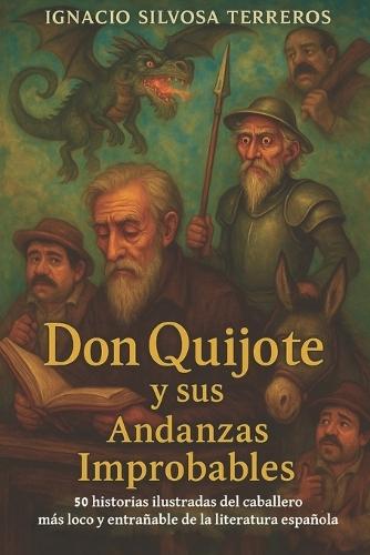 Don Quijote y sus Andanzas Improbables