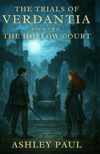 The Trial of Verdantia - The Hollow Court