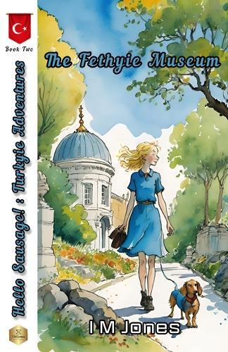 Hello Sausage!: Book Two - The Fethiye Museum