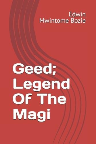 Geed; Legend Of The Magi