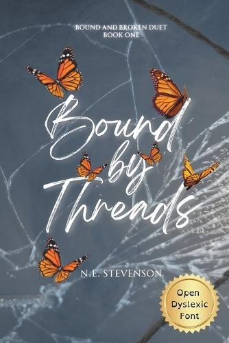 Bound by Threads: Open Dyslexic Edition
