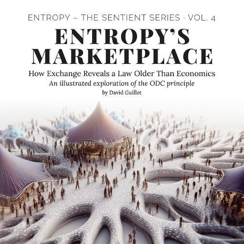 Entropy's Marketplace: How Exchange Reveals a Law Older Than Economics
