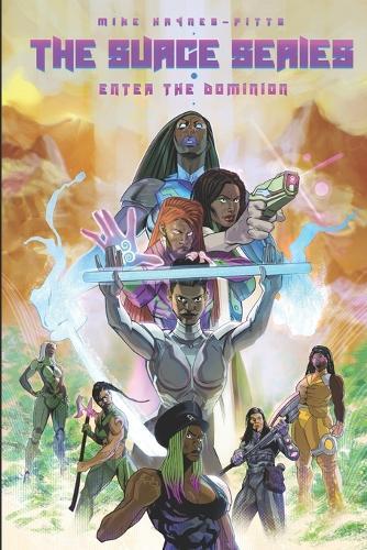 The Surge Series: Enter the Dominion