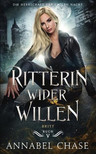 Ritterin wider Willen: Britt