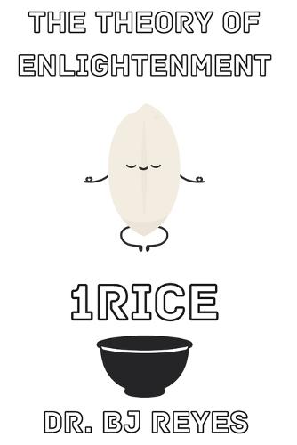 1rice: The Theory of Enlightenment