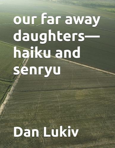 our far away daughters-haiku and senryu