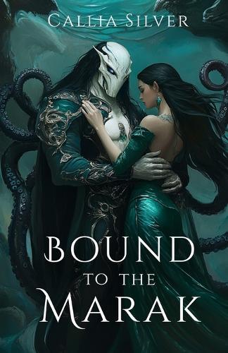 Bound to the Marak: An Alien Abduction Romance