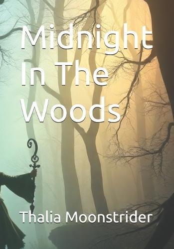 Midnight In The Woods