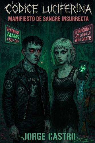 Códice Luciferina: Manifiesto de Sangre Insurrecta