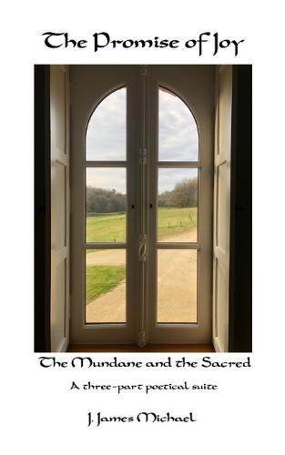 The Promise of Joy: The Mundane & the Sacred