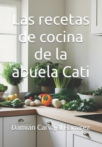 Las recetas de cocina de la abuela Cati