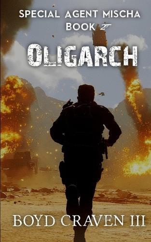 Oligarch: Special Agent Mischa Book 2
