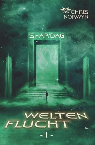 Shar'dag: Weltenflucht