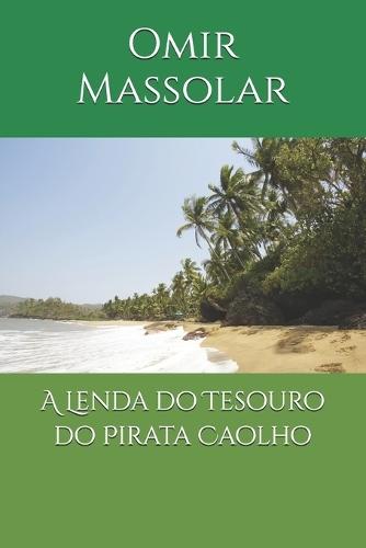 A Lenda do Tesouro do Pirata Caolho