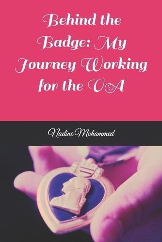 Behind the Badge: My Journey Working for the VA