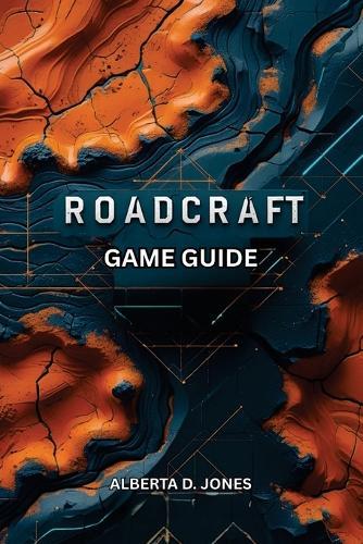 Roadcraft Game Guide: Master Every Mission, Unlock Every Secret, Rule Every Road