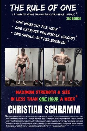 The Rule of One: Maximum Strength & Size in Less than One Hour a Week