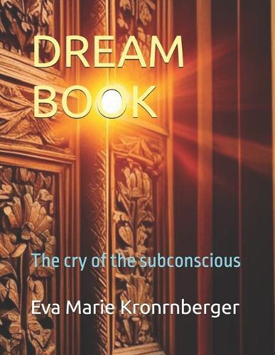 Dream Book: The cry of the subconscious