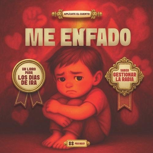 Me Enfado: Un libro para los días de IRA