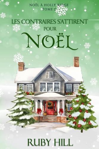 Les contraires s'attirent pour Noël