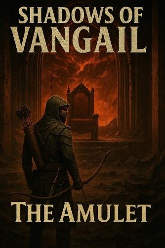 Shadows of Vangail: The Amulet