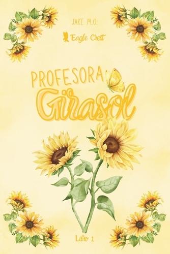 Profesora Girasol: Eagle Creast 1