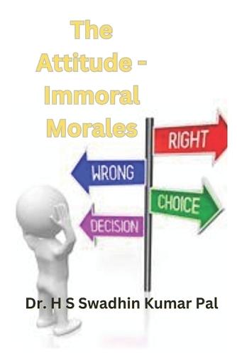 The Attitude - Immoral Morales