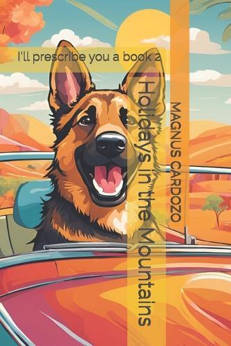 Holidays in the Mountains: I'll prescribe you a book 2