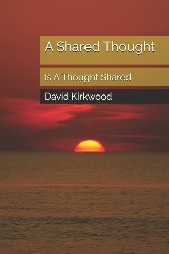 A Shared Thought: Is A Thought Shared