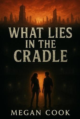 What Lies In The Cradle