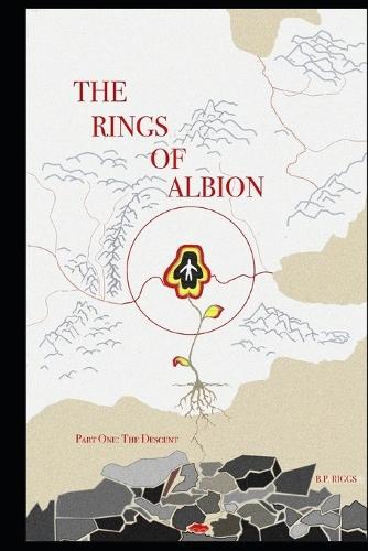The Rings of Albion: Part 1: The Descent