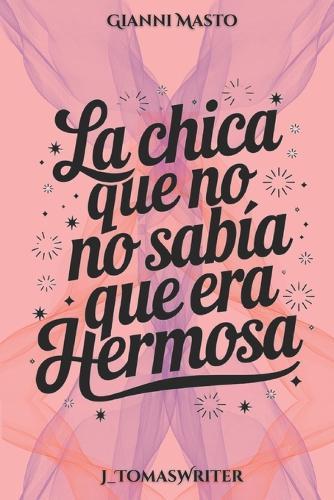 La chica que no sabía que era hermosa