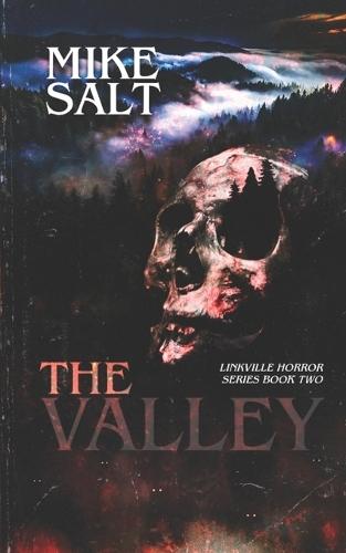 The Valley: A Linkville Horror Series, Book 2