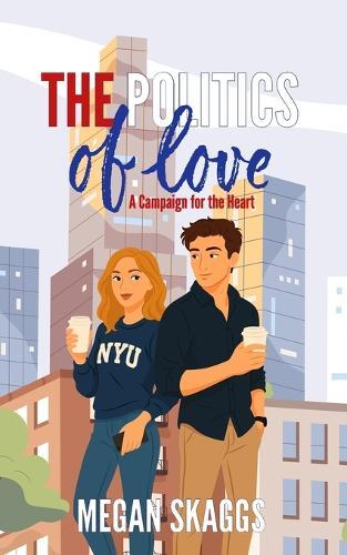 The Politics of Love: A Campaign for the Heart