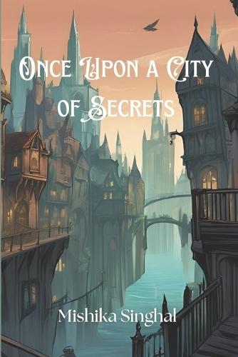 Once Upon a City of Secrets