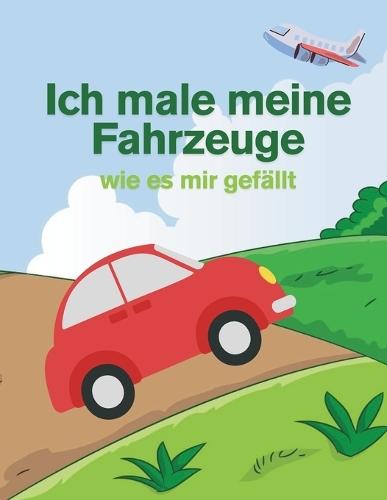 Ich male meine ersten Fahrzeuge: wie es mir gefällt
