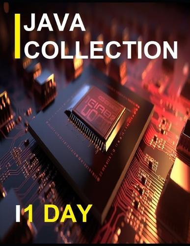 Java Collection Framework for beginners: Step By Step