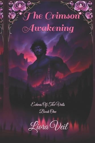 The Crimson Awakening: A Dark Fantasy Romance