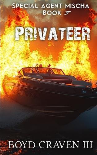 Privateer: Special Agent Mischa Book 3