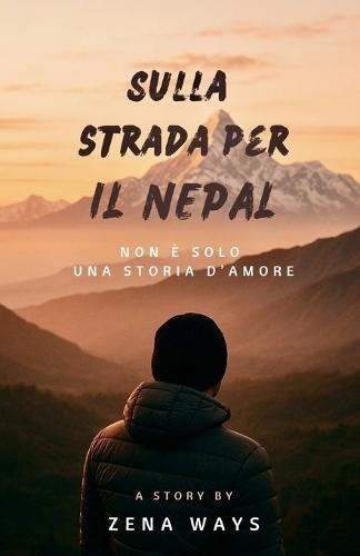 Sulla strada per il Nepal