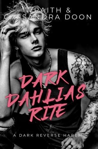 Dark Dahlias Rite: A Dark Reverse Harem