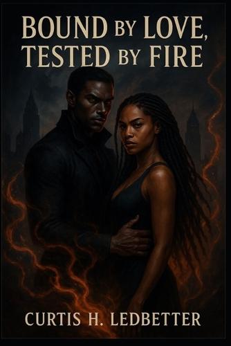 Bound by Love, Tested by Fire