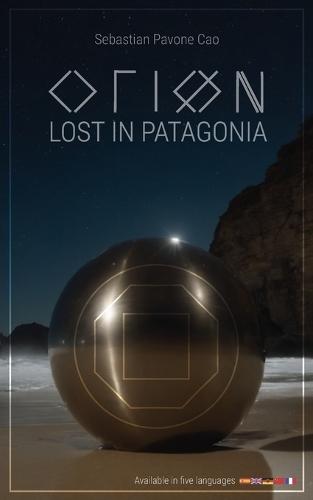 Orion: Lost in Patagonia