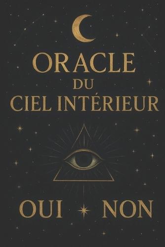 l'Oracle du Ciel Interieur Oui/Non